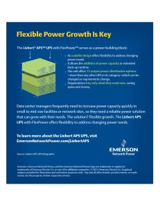 Flexible Power Growth Is Key Liebert APS™ UPS