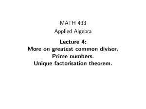 MATH 433 Applied Algebra Lecture 4: More on greatest common divisor.