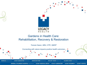 Gardens in Health Care: Rehabilitation, Recovery &amp; Restoration