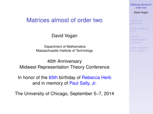 Matrices almost of order two David Vogan Department of Mathematics