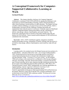 A Conceptual Framework for Computer- Supported Collaborative Learning at Work Gerhard Fischer