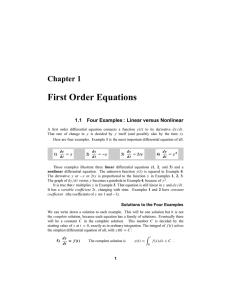 First Order Equations Chapter 1 1.1 Four Examples : Linear versus Nonlinear