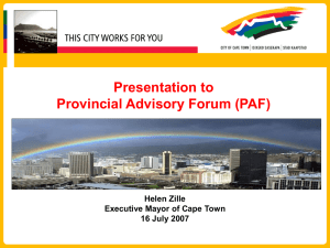 Presentation to Provincial Advisory Forum (PAF) Helen Zille Executive Mayor of Cape Town