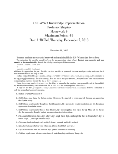 CSE 4/563 Knowledge Representation Professor Shapiro Homework 9 Maximum Points: 49