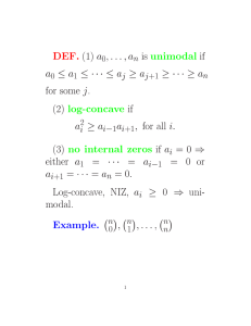 DEF. unimodal log-concave no internal zeros