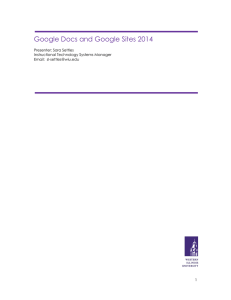 Google Docs and Google Sites 2014 Presenter: Sara Settles