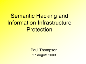 Semantic Hacking and Information Infrastructure Protection Paul Thompson