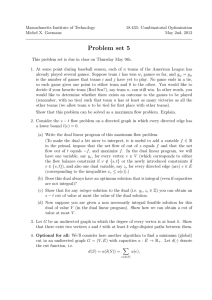 Massachusetts Institute of Technology 18.433: Combinatorial Optimization Michel X. Goemans May 2nd, 2013