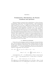 Preliminaries: Distributions, the Fourier transform and operators