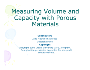 Measuring Volume and Capacity with Porous Materials