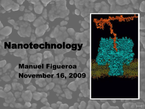 Nanotechnology Manuel Figueroa November 16, 2009