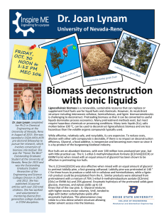 Dr. Joan Lynam Biomass deconstruction with ionic liquids University of Nevada-Reno