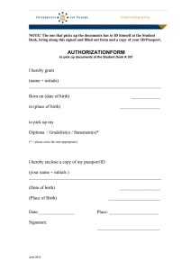 NOTE! The one that picks up the documents has to... Desk, bring along this signed and filled out form and...