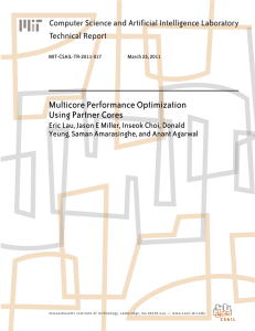 Multicore Performance Optimization Using Partner Cores Computer Science and Artificial Intelligence Laboratory