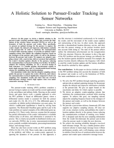 A Holistic Solution to Pursuer-Evader Tracking in Sensor Networks