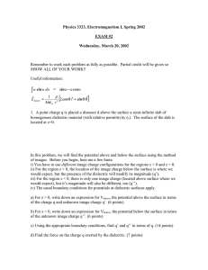 Physics 3323, Electromagnetism I, Spring 2002  EXAM #2 Wednesday, March 20, 2002