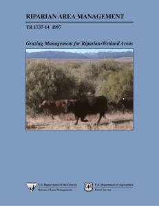 RIPARIAN AREA MANAGEMENT Grazing Management for Riparian-Wetland Areas TR 1737-14  1997