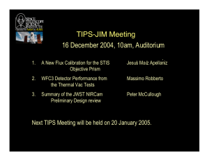 TIPS-JIM Meeting 16 December 2004, 10am, Auditorium