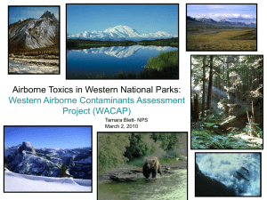 Airborne Toxics in Western National Parks: Western Airborne Contaminants Assessment Project (WACAP)