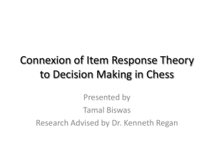 Connexion of Item Response Theory to Decision Making in Chess Presented by