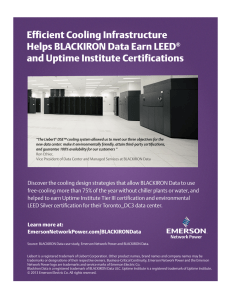 Efficient Cooling Infrastructure Helps BLACKIRON Data Earn LEED and Uptime Institute Certifications ®