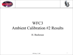 WFC3 Ambient Calibration #2 Results H. Bushouse 1