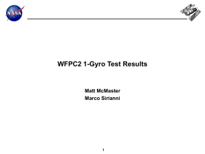 WFPC2 1-Gyro Test Results Matt McMaster Marco Sirianni 1