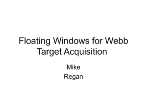 Floating Windows for Webb Target Acquisition Mike Regan