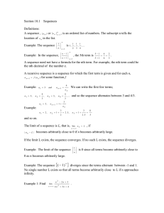 Section 10.1    Sequences  Definitions: A sequence ,