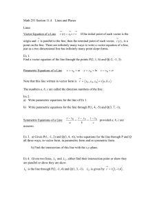 Math 251 Section 11.4    Lines and Planes  Lines