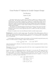 Cross Product C -Algebras by Locally Compact Groups ∗ Paul Skoufranis