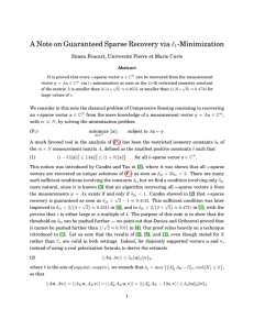 A Note on Guaranteed Sparse Recovery via ` -Minimization 1