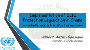 Implementation of Data Protection Legislation in Ghana ---- Albert Antwi-Boasiako
