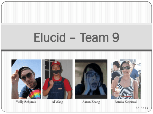 Elucid – Team 9 Willy Schymik Al Wang Aaron Zhang