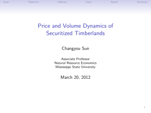 Price and Volume Dynamics of Securitized Timberlands Changyou Sun March 20, 2012