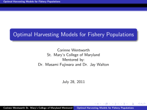 Optimal Harvesting Models for Fishery Populations