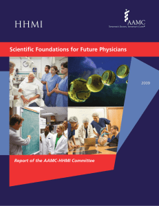Scientific Foundations for Future Physicians Report of the AAMC-HHMI Committee 2009