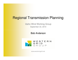 Regional Transmission Planning Bob Anderson Idaho Wind Working Group September 22, 2010