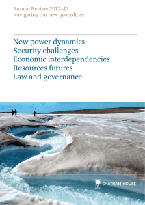 New power dynamics Security challenges Economic interdependencies Resources futures