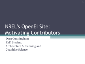 NREL’s OpenEI Site: Motivating Contributors Dara Cunningham PhD Student