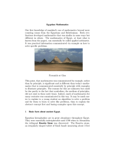 Egyptian Mathematics counting comes from the Egyptians and Babylonians. Both civi-