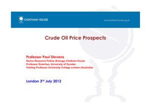 Crude Oil Price Prospects Professor Paul Stevens