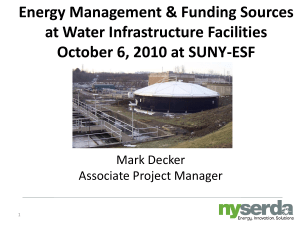 Energy Management &amp; Funding Sources at Water Infrastructure Facilities Mark Decker