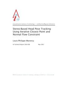Stereo-Based Head Pose Tracking Using Iterative Closest Point and Normal Flow Constraint