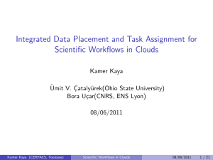 Integrated Data Placement and Task Assignment for Scientific Workflows in Clouds ¨