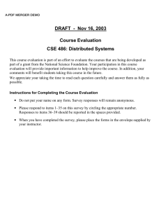DRAFT -  Nov 16, 2003 Course Evaluation CSE 486: Distributed Systems
