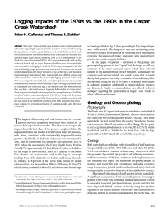 Logging Impacts of the 1970’s vs. the 1990’s in the... Creek Watershed Peter H. Cafferata and Thomas E. Spittler