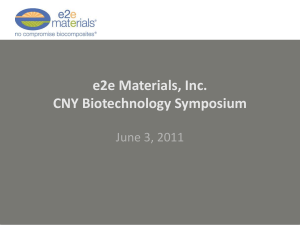 e2e Materials, Inc. CNY Biotechnology Symposium June 3, 2011
