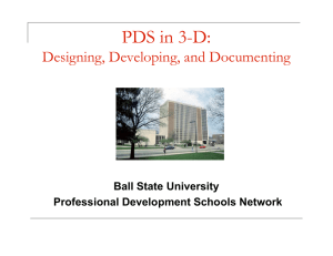 PDS in 3-D: Designing, Developing, and Documenting Ball State University