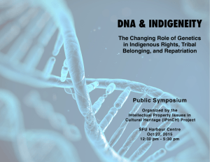 DNA &amp; INDIGENEITY The Changing Role of Genetics in Indigenous Rights, Tribal